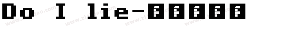 Do I lie字体转换